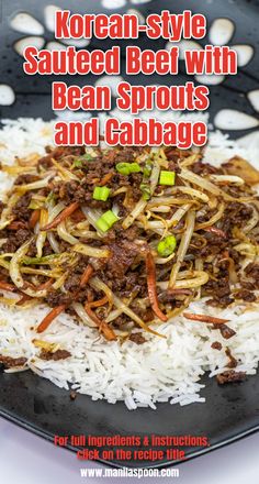 korean style sauteed beef with bean sprouts and cabbage on top of white rice