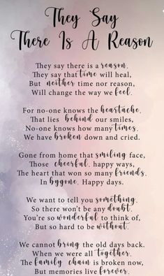 They Say There Is A Reason Poem, Poem For Celebration Of Life, Celebration Of Life Poems, Poems For Mom, Memory Poems, Sympathy Prayers, Life Poems, Memorial Table