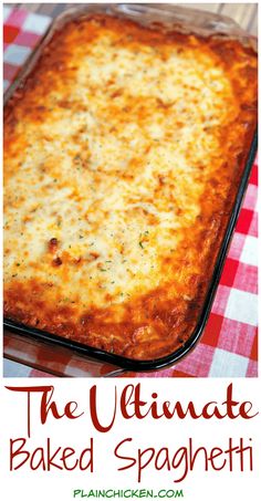 the ultimate baked spaghetti casserole is ready to be served in the oven or on the table