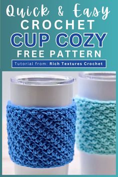 crochet cup cozy pattern with text overlay that says quick and easy cup cozy free pattern