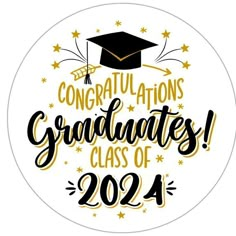 congratulations sticker with the words graduates class of 202 in gold and black on a white background