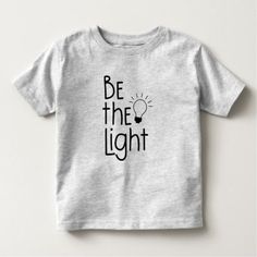 Christian Be The Light Funny Inspirational Toddler T-shirt Christian Shirts For Kids, Kids Christian Shirts, Toddler Shirt Ideas, Church Shirt Designs, Christian Kids Shirts, Christian Merchandise, Aaron Watson, Kids Shirts Design, Shirts Vinyl