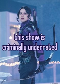 a woman holding a bow with the caption, this show is criminally underrated