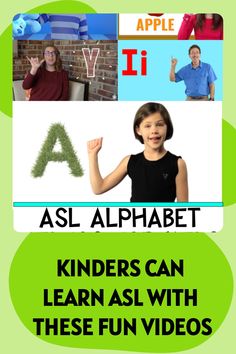 kids can learn asl with these fun videos for the alphabet and letter recognitions