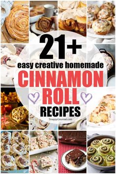 collage of cinnamon roll images with text overlay reading 21 + easy creative homemade cinnamon roll recipes