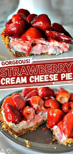 strawberry cream cheese pie on a plate with the words gorgeous strawberry cream cheese pie above it