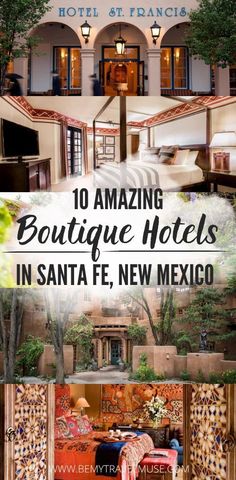 an advertisement for boutique hotels in santa fe, new mexico