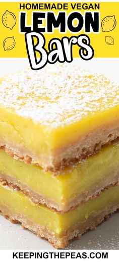 lemon bars stacked on top of each other with the words homemade vegan lemon bars