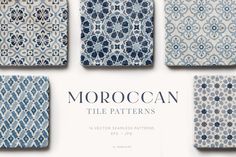 moroccan tile patterns in blue and white with the words,'morocco tiles'above them