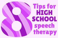 the 8 tips for high school speech therapy