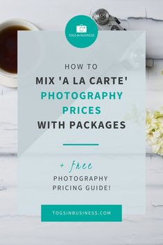 the title for how to mix la carte photography prices with packages