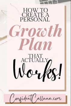 the words, how to create a personal growth plan that actually works on top of a desk