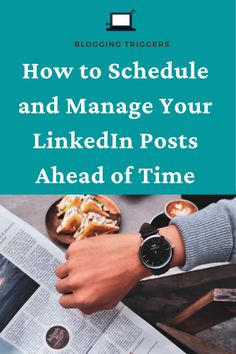 a person reading a newspaper with the title how to schedule and manage your linkedin posts ahead of time