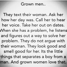 a poem written in black and white with the words grown men, they text their woman ask her how her day was call her to hear