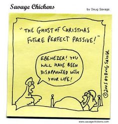 a post - it note with a chicken saying, the ghost of christmas future perfect passive