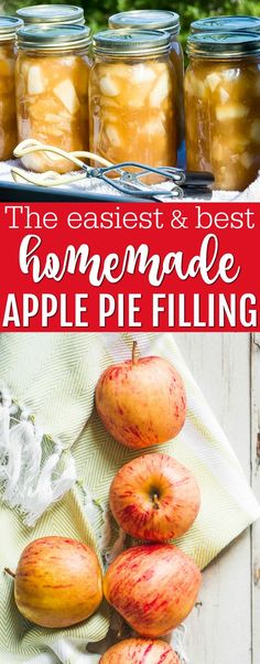 the best homemade apple pie filling recipe is in jars and on a table with apples