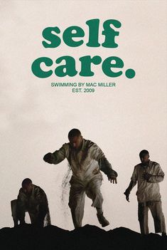 the poster for self care shows three men standing on top of a hill