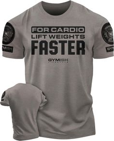 093. For Cardio Lift Weights Faster Motivational Gym Shirt Fitted Gray Graphic Tee, Gray Crew Neck Shirt With Sublimation Print, Fitted Gray T-shirt With Text Print, Fitted Gray Text Print T-shirt, Gray Short Sleeve Shirt With Graphic Print, Gray Graphic Print Short Sleeve Tops, Gray Tops With Sublimation Print And Relaxed Fit, Gray Relaxed Fit Top With Sublimation Print, Tri-blend Crew Neck Graphic Tee