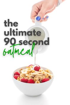 the ultimate 90 second oatmeal recipe