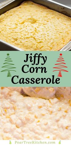 a casserole dish in a pan with the words, jeffy corn casserole