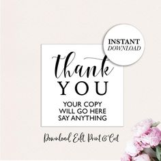 a thank card with the words,'thank you your copy will go here and say anything