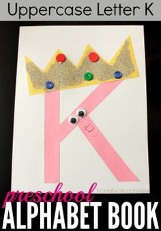 the letter k is for preschool alphabet book and it has a crown on top of it