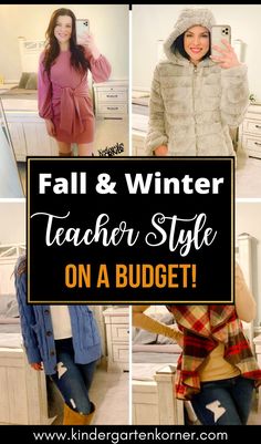 a collage of photos with the words fall and winter teacher style on a budget