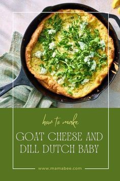 an image of goat cheese and dill dutch baby