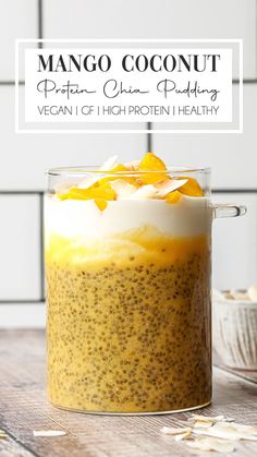 mango coconut protein chia pudding in a glass jar