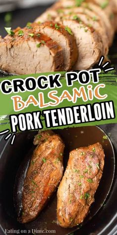 pork pot balsamic in a skillet with text overlay that reads crock pot balsamic pork tenderloin