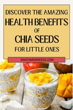 chia seeds with text overlay that reads, discovering the amazing health benefits of chia seeds for little ones