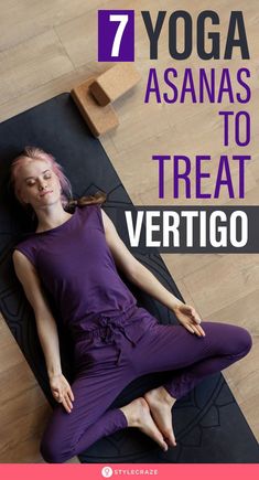 a woman sitting on a yoga mat with the words 7 yoga asanas to treat vertiigo