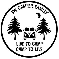 a camper logo with trees and the words'live to camp'in black