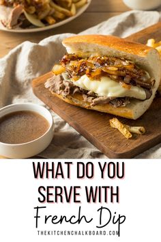 what do you serve with french dip?