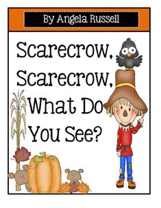 scarecrow, scarecrow, what do you see? by angelia russell book