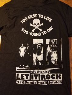 Too fast too live, too young to die let it rock t shirt! made with waterbased ink on us standard size cotton t shirts available on mens small through xxl up the punx! Alternative Cotton Top With Funny Print, Alternative Cotton Tops With Funny Print, Funny Print Cotton Top In Alternative Style, Alternative Funny Print Crew Neck Tops, Alternative Style Funny Print Crew Neck Tops, Punk Style Relaxed Fit Top With Slogan, Relaxed Fit Punk Top With Slogan, Rock Style Crew Neck Top With Screen Print, Rock Style Cotton Crew Neck Shirt