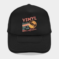 Grab this vintage record collector gift shirt for the musician or music enthusiast in your life who enjoys old school and classic tunes. -- Choose from our vast selection of Trucker hats to match with your favorite design to make the perfect custom graphic Hat. Customize your color! For men and women. Black Retro Trucker Hat, Vintage Snapback Hat With Graphic Print, Vintage Graphic Print Snapback Hat, Vintage Trucker Hat With Letter Print, Vintage Records, Trucker Hats, Old School, Trucker Hat, Musician