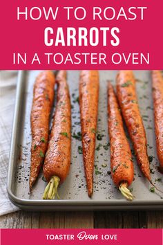 how to roast carrots in a toaster oven