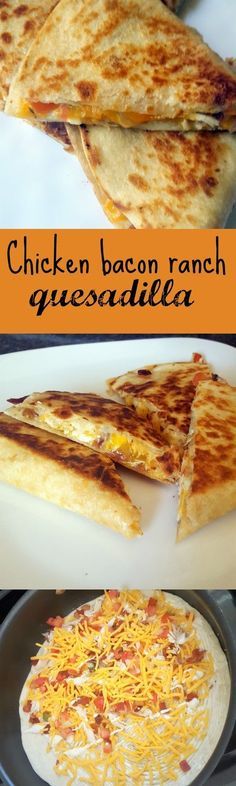 chicken bacon ranch quesadilla on a plate