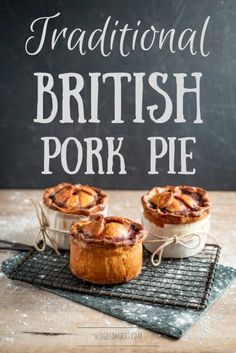 traditional british pork pies on a cooling rack with text overlay reading traditional british pork pies