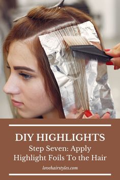 Colorist Insights: How to Highlight Hair At Home | LoveHairStyles.com Diy Hair Foils, Highlighting Hair At Home, How To Highlight Hair, Foil Hair Color, Tone Hair At Home, Highlight Your Own Hair, Diy Highlights Hair, Highlight Tutorial, Hair Color Removers