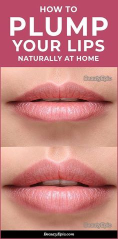 How To Plump Your Lips, Lip Pump, Makeup Removal Tips, Plump Lips Naturally, Natural Lip Plumper