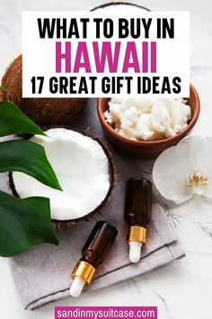 what to buy in hawaii 17 great gift ideas - sandinmysullaas com