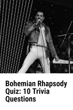 bohemian rhapsody quiz 10 trivia questions