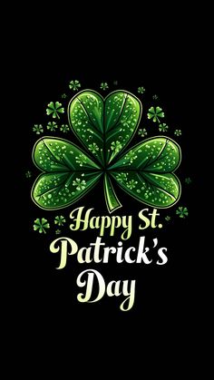 happy st patrick's day with shamrocks and clover leaves on the black background