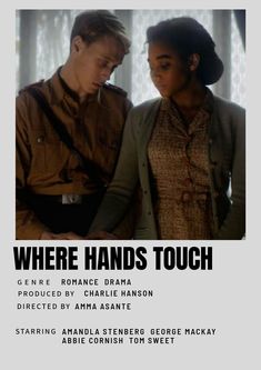 the poster for where hands touch shows two people standing next to each other and looking at something