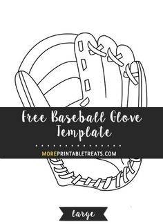 a baseball glove with the text free baseball glove template in black on a white background