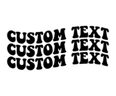 the words custom text are black and white