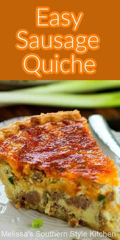 an easy sausage quiche on a white plate with text overlay that reads, easy sausage quiche