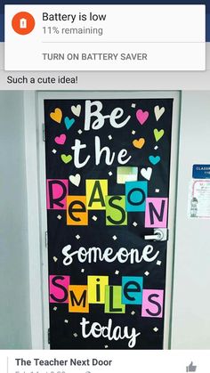 a door decorated with the words be the reason someone smiles today